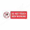 Do Not Touch Man Working Prohibition Sign | Protector FireSafety