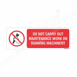 Maintenance Prohibition Sign | Protector FireSafety