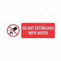 Do Not Extinguish With Water Prohibition Sign| Protector FireSafety