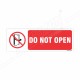 Do Not Open Prohibition Sign