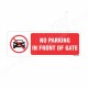 No Parking In Front Of Gate Prohibition Sign