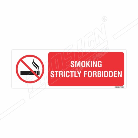 Smoking Strictly Forbidden Prohibition Sign| Protector FireSafety