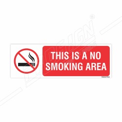 This Is A No Smoking Area Prohibition Sign| Protector FireSafety