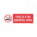 This Is A No Smoking Area Prohibition Sign| Protector FireSafety