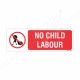 No Child Labor Prohibition Sign