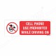 Cell Phone Use Prohibited While Driving On Prohibition Sign