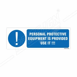 Personal Protective Equipment Is Provided Use It Mandatory Sign| Protector FireSafety