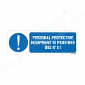 Personal Protective Equipment Is Provided Use It Mandatory Sign| Protector FireSafety