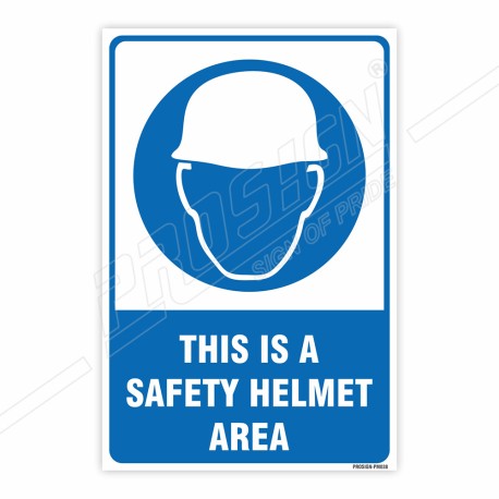 This Is A Safety Helmet Area Mandatory Sign| Protector FireSafety