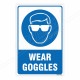 Wear Goggles Mandatory Sign