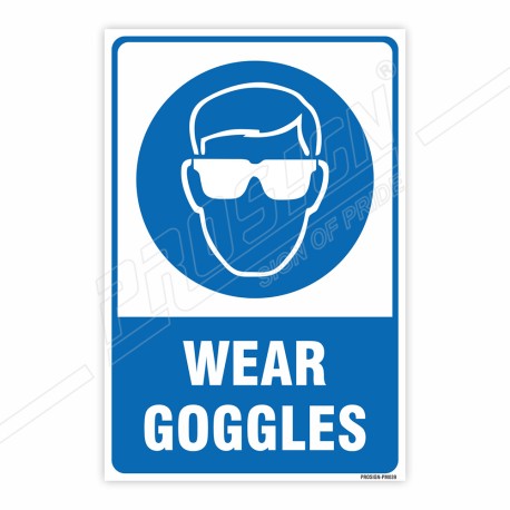 Wear Goggles Mandatory Sign| Protector FireSafety