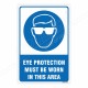 Eye Protection Must Be Worn In This Area Mandatory Sign