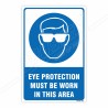 Eye Protection Must Be Worn In This Area Mandatory Sign| Protector FireSafety