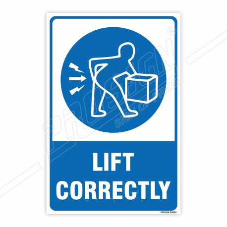 Lift Correctly Mandatory Sign| Protector FireSafety