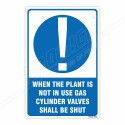 Gas Cylinder Valve Shall Be Shut Mandatory Sign| Protector FireSafety