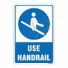 Use Handrail Mandatory Sign| Protector FireSafety