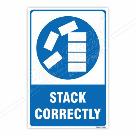 Stack Correctly Mandatory Sign| Protector FireSafety