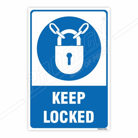 Keep Locked Mandatory Sign| Protector FireSafety