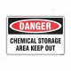 Chemical Storage Area Keep Out Danger Sign