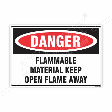 Flammable Material Keep Open Flame Away Danger Sign| Protector FireSafety