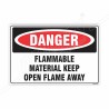 Flammable Material Keep Open Flame Away Danger Sign| Protector FireSafety