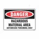 Hazardous Material Area Danger Sign