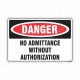 No Admittance Without Authorization Danger Sign