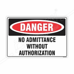 No Admittance Without Authorization Danger Sign| Protector FireSafety