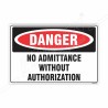 No Admittance Without Authorization Danger Sign| Protector FireSafety