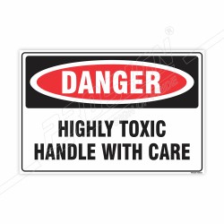 Highly Toxic Handle With Care Danger Sign| Protector FireSafety