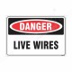 Live Wire Danger Sign