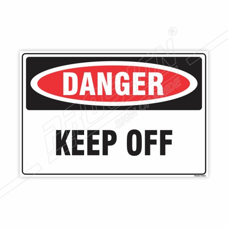 Keep Off Danger Sign| Protector FireSafety