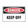 Keep Off Danger Sign| Protector FireSafety