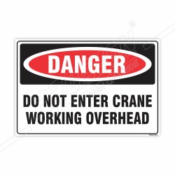 Do Not Enter Crane Working Overhead Danger Sign| Protector FireSafety