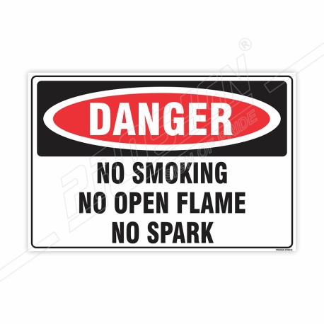 No Smoking, No Open Flame, No Spark Danger Sign| Protector FireSafety