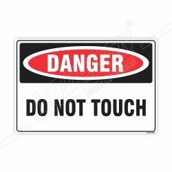 Do Not Touch Danger Sign| Protector FireSafety