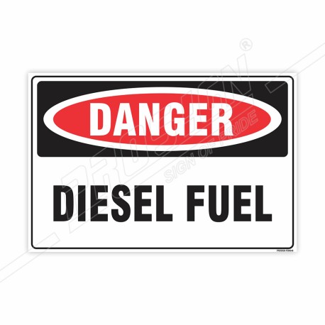 Diesel Fuel Danger Sign| Protector FireSafety