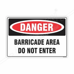 Barricade Area Do Not Enter Danger Sign| Protector FireSafety