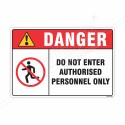 Do Not Enter Authorized Person Only Danger Sign| Protector FireSafety