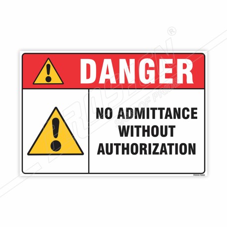 No Admittance Without Authorization Danger Sign| Protector FireSafety