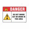 Do Not Smoke, Eat Or Drink In This Area Danger Sign| Protector FireSafety