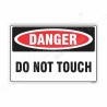 Do Not Touch Danger Sign| Protector FireSafety