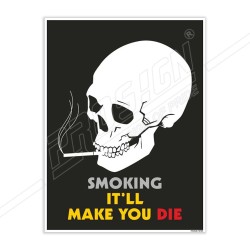 Smoking Will Make You Die No Smoking Safety Posters| Protector FireSafety