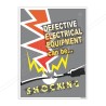 Defective Electrical Equipment Can Be Shocking Safety Posters| Protector FireSafety