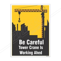 Be Careful Tower Crane Working Crane Safety Posters| Protector FireSafety