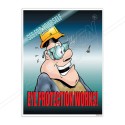 Eye Protection Works Personal Safety Posters| Protector FireSafety