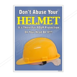 Don't Abuse Your Helmet Personal Safety Posters| Protector FireSafety