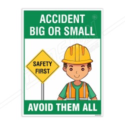 Accident Big Or Small Avoid All Personal Safety Posters| Protector FireSafety