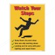 Watch Your Step Slip & Trip Safety Posters