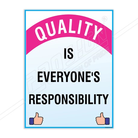 Quality Is Everyone Responsibility Quality Safety Posters| Protector FireSafety